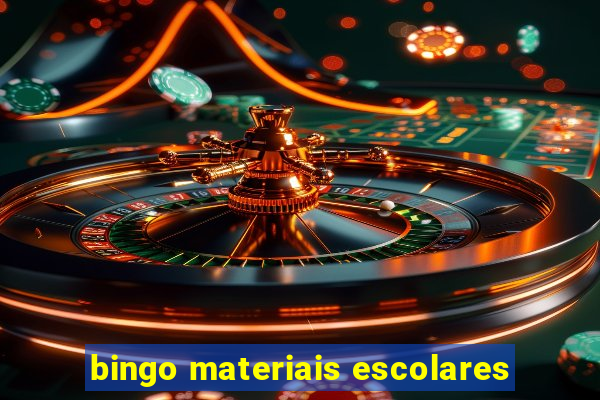 bingo materiais escolares